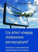 Podręczniki dla szkół wyższych - Czy piloci ulegają złudzieniom percepcyjnym$244 - Bednarek Hanna - miniaturka - grafika 1