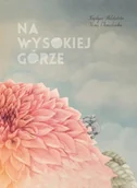 Literatura przygodowa - Na wysokiej górze Krystyna Miłobędzka Iwona Chmielewska - miniaturka - grafika 1
