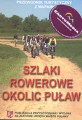 Przewodniki - Kartpol Szlaki rowerowe okolic Puław przewodnik Kartpol - miniaturka - grafika 1