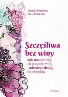 Szczęśliwa bez winy - Rozwój osobisty - miniaturka - grafika 2