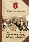 Historia świata - Tajemnice kultury salonów gdańskich - Lewandowski Henryk Jan - miniaturka - grafika 1