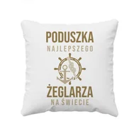 Poduszki - Poduszka najlepszego żeglarza na świecie - poduszka z nadrukiem 6324 - miniaturka - grafika 1
