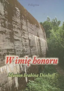 W imię honoru - Donhoff Marion - Książki o muzyce - miniaturka - grafika 2