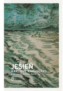 Wydawnictwo Literackie Jesień - Karl Ove Knausgard - Powieści Wydawnictwo Literackie Jesień - Karl Ove Knausgard - Powieści - miniaturka - grafika 2