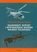 Militaria i wojskowość - Bellona Rawski Aleksander Zbigniew Najnowszy sprzęt i wyposażenie bojowe Wojska Polskiego - miniaturka - grafika 1