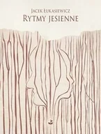 Poezja - Łukasiewicz Jacek Rytmy jesienne - miniaturka - grafika 1