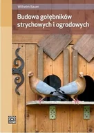 Dom i ogród - Bauer Wilhelm Budowa gołębników strychowych i ogrodowych - miniaturka - grafika 1