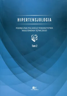 VIA MEDICA Hipertensjologia Tom 2 - Powieści VIA MEDICA Hipertensjologia Tom 2 - Powieści - miniaturka - grafika 1