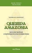 Religia i religioznawstwo - Querida Amazonia Ojciec Święty Franciszek - miniaturka - grafika 1