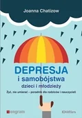 Psychologia - Chatizow Joanna Depresja i samobójstwa dzieci i młodzieży - miniaturka - grafika 1