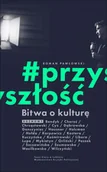 Biografie i autobiografie - Przyszłość Roman Pawłowski - miniaturka - grafika 1