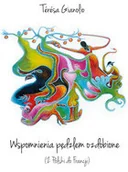 Biografie i autobiografie - Wspomnienia pędzlem ozdobione Teresa Gianolio - miniaturka - grafika 1