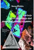 Nauki przyrodnicze - Ewolucja składu mineralnego skał cieszyńskiej prowincji magmowej Używana - miniaturka - grafika 1