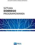 Książki o programowaniu - Wydawnictwo Naukowe PWN Krzysztof Jassem, Andrzej Ziemkiewicz Sztuka dobrego programowania - miniaturka - grafika 1