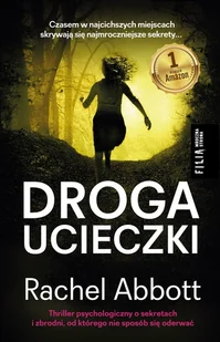 Droga ucieczki - Powieści sensacyjne - miniaturka - grafika 2