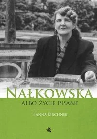 Nałkowska albo życie pisane - Historia Polski - miniaturka - grafika 2