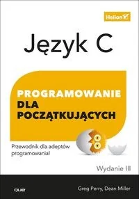 Język C. Programowanie dla początkujących Wyd. III - Podstawy obsługi komputera - miniaturka - grafika 2