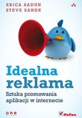 Marketing - Helion Idealna reklama Sztuka promowania aplikacji w internecie - Erica Sadun, Steve Sande - miniaturka - grafika 1