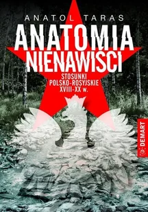 Anatomia nienawiści - Taras Anatol - Historia świata Anatomia nienawiści - Taras Anatol - Historia świata - miniaturka - grafika 1