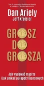 Psychologia - Grosz Do Grosza Jak Wydawać Mądrze I Unikać Pułapek Finansowych Dan Ariely,jeff Kreisler - miniaturka - grafika 1