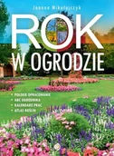 Dom i ogród - Rok w ogrodzie - Joanna Mikołajczyk - miniaturka - grafika 1