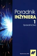 Technika - Wydawnictwo Naukowe PWN Poradnik inżyniera Tom 1 Spawalnictwo - miniaturka - grafika 1