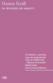 Na wschód od Arbatu - Felietony i reportaże - miniaturka - grafika 2