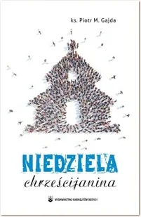 Niedziela chrześcijanina - Religia i religioznawstwo - miniaturka - grafika 2
