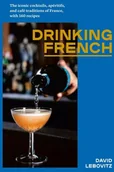 Obcojęzyczne książki kulinarne - David Lebovitz Drinking French - miniaturka - grafika 1