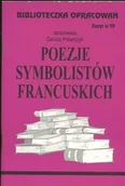 Lektury szkoła podstawowa - Biblios Biblioteczka opracowań Poezje symbolistów francuskich - Danuta Polańczyk - miniaturka - grafika 1