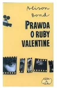 Prawda o Ruby Valentine - Wysyłka od 3,99 - Powieści - miniaturka - grafika 2