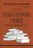 Lektury szkoła podstawowa - Biblios Stary człowiek i morze Ernesta Hemingwaya - Lementowicz Danuta - miniaturka - grafika 1