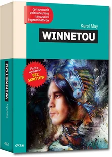 Greg Winnetou (wydanie z opracowaniem i streszczeniem) Karol May - Lektury szkoła podstawowa - miniaturka - grafika 2