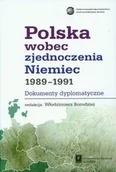 Historia świata - Polska wobec zjednoczenia Niemiec 1989-1991 dokumenty dyplomatyczne Włodzimierz Borodziej - miniaturka - grafika 1
