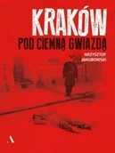 Felietony i reportaże - Agora Kraków pod ciemną gwiazdą - Krzysztof Jakubowski - miniaturka - grafika 1