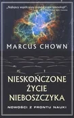 Fizyka i astronomia - Zysk i S-ka Nieskończone życie nieboszczyka. Nowości z frontu nauki - Marcus Chown - miniaturka - grafika 1