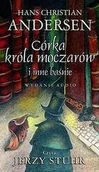 Audiobooki dla dzieci i młodzieży - Media Rodzina Córka króla moczarów i inne baśnie (audiobook CD) - Hans Christian Andersen - miniaturka - grafika 1