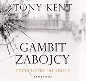 Kryminały - GAMBIT ZABÓJCY - Tony Kent - audiobook - miniaturka - grafika 1
