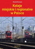 Technika - Kruszyna Maciej Koleje miejskie i regionalne w Polsce - miniaturka - grafika 1