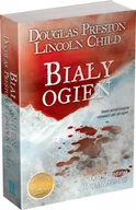 Horror, fantastyka grozy - Burda książki Douglas Preston, Lincoln Child Biały ogień - miniaturka - grafika 1