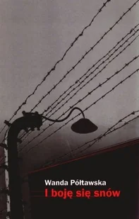 I boję się snów Wanda Półtawska - Biografie i autobiografie - miniaturka - grafika 2