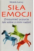 Poradniki hobbystyczne - Siła emocji Zrozumieć uczucia Jak sobie z nimi radzić Używana - miniaturka - grafika 1
