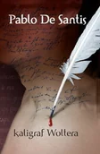 Biografie i autobiografie - De Santis Pablo Kaligraf Woltera - miniaturka - grafika 1