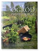Nawozy ogrodnicze - ProBiotics Ogród probiotyczny. Jak uprawiać warzywa i owoce i nie zwariować. - miniaturka - grafika 1