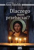 Religia i religioznawstwo - eSPe Dlaczego mam przebaczać$84 - Ann Shields - miniaturka - grafika 1