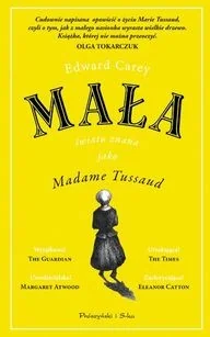 Mała Światu Znana Jako Madame Tussaud Edward Carey - Proza - miniaturka - grafika 3