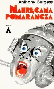 Nakręcana pomarańcza - Horror, fantastyka grozy Nakręcana pomarańcza - Horror, fantastyka grozy - miniaturka - grafika 2