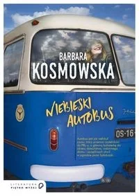 Barbara Kosmowska Niebieski autobus - Proza obcojęzyczna - miniaturka - grafika 2