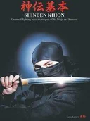 Książki o sporcie obcojęzyczne - Bor srl Shinden kihon. Unarmed fighting basic techniques of the ninja and samurai - Lanaro Luca - miniaturka - grafika 1