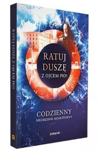 Ratuj duszę z Ojcem Pio! - Religia i religioznawstwo - miniaturka - grafika 2